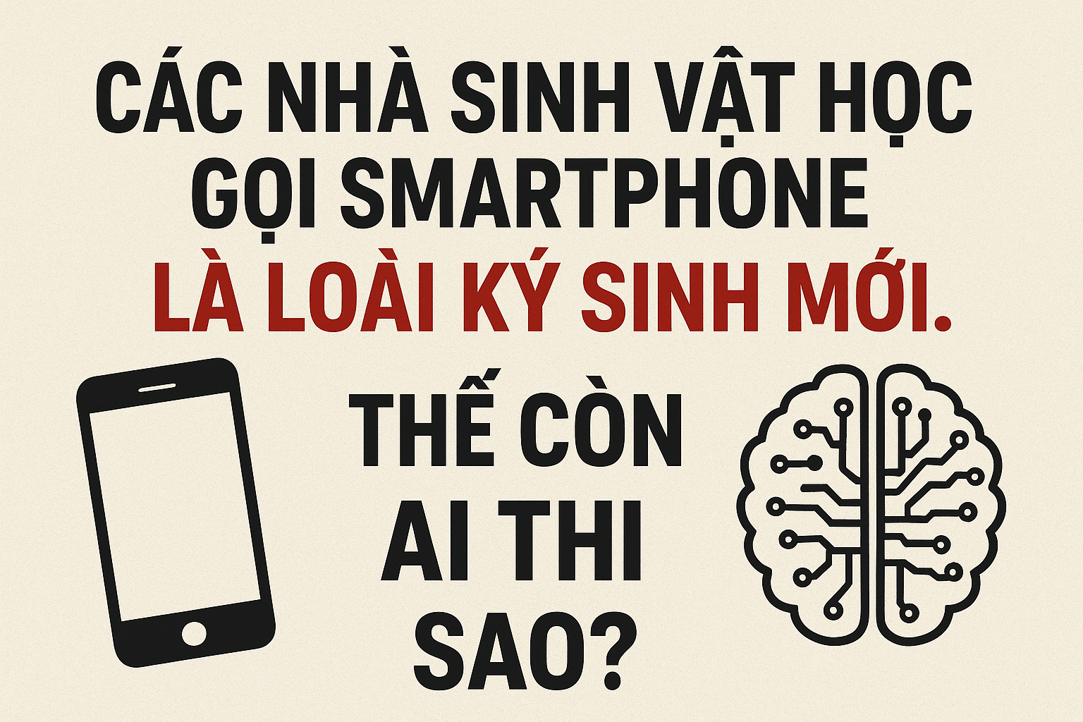 Smartphone – Loài ký sinh thời hiện đại?